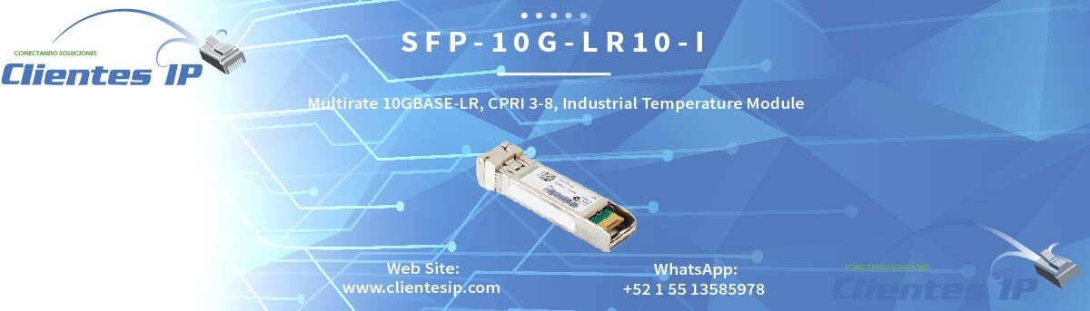 SFP-10G-LR10-I CISCO